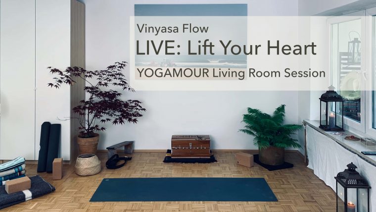 Living Room Session: Vinyasa Flow - lift your heart